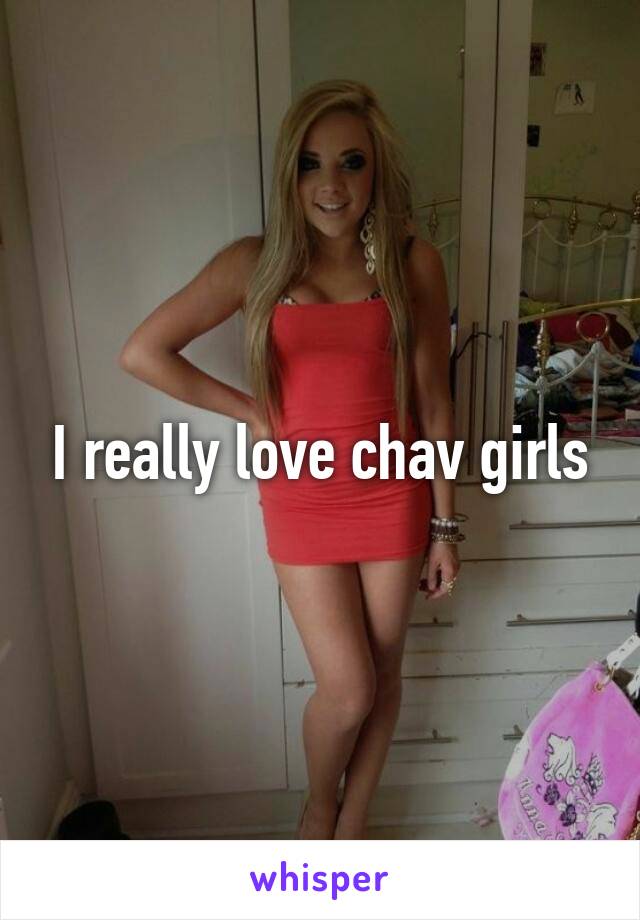 Chav girls